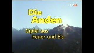 ORF 2 Universum 2002 Die Anden - Gipfel aus Feuer und Eis