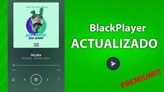 BlackPlayer EX  EL MEJOR REPRODUCTOR GRATIS