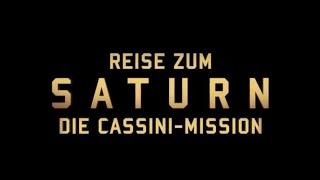 𝗥𝗲𝗶𝘀𝗲 𝘇𝘂𝗺 𝗦𝗮𝘁𝘂𝗿𝗻 - Die Cassini-Mission Doku arte 2019