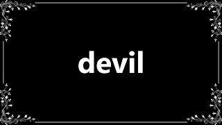 Devil - Meaning and How To Pronounce