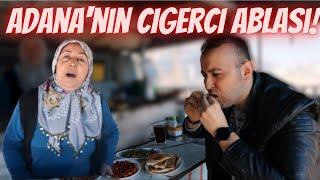 Adananın Ciğerci Ablası Adana Sokak Lezzetleri