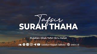 Tafsir Ibnu Katsir Tafsir Surat Thaha  Ayat 1 - 8