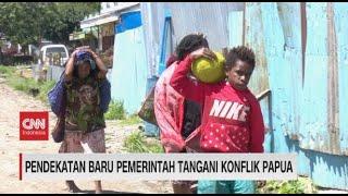 Pendekatan Baru Pemerintah Tangani Konflik Papua