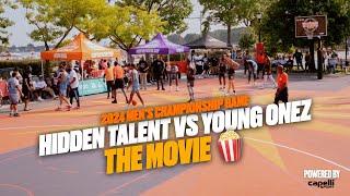 HIDDEN TALENT VS YOUNG ONEZ THE MOVIE  2024 Mens Championship Game August 25 2024