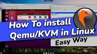 How To Install & Use QEMUKVMVirtManager in Linux   SETUP Virtual Machine With QEMUKVM 2022