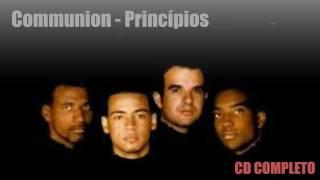 Communion  - Princípios- CD COMPLETO