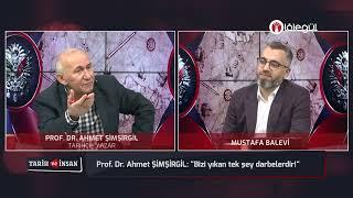 Bizi yıkan tek şey darbelerdir - Prof. Dr. Ahmet Şimşirgil