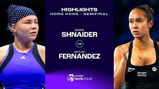 Diana Shnaider vs. Leylah Fernandez  2024 Hong Kong Semifinal  WTA Match Highlights