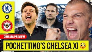  WHAT IF MAURICIO POCHETTINO PICKS CHELSEAS XI FOR CHELSEA vs BRENTFORD 