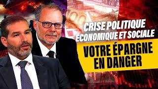 Charles Sannat  Philippe Béchade  Crise politique économique et sociale  votre épargne en danger