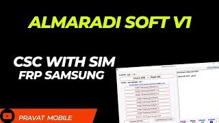 Almaradi Soft V1 Crack 2023  FRP Samsung  Enable Diag  CSC With SIM