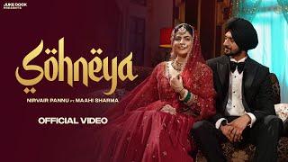 Sohneya - Nirvair Pannu Official Video Maahi Sharma  Deol Harman  Hitesh Arora  Juke Dock