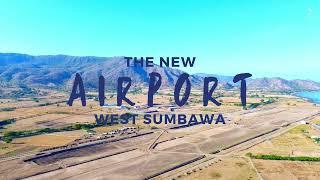 THE NEW UPCOMING AIRPORT - KERTASARI SUMBAWA