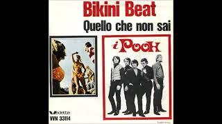 Pooh-Bikini-Beat Quello Che Non Sai-1966 45 Giri Lato A-B