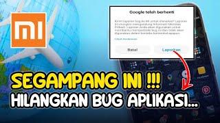 Gampang  Cara Mengatasi Bug Aplikasi Di Hp Xiaomi  Aplikasi Telah Berhenti