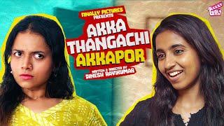 Akka Thangachi Akkapor   Elder Vs Younger Sister  Adhithi Dimple  Dinesh  Comedy  4K  Girly