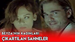 Beyzanın Kadınları - Yayınlanmayan Sahneler - 1