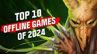 Top 10 Mobile Offline Games of 2024 NEW GAMES REVEALED for Android and iOS