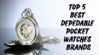 Dependable Pocket Watch Brands Top 5 Best Choices for Timekeeping  The Luxury Watches