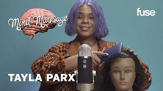 Tayla Parx Does ASMR with a Cactus Talks Gender and Genre-Bending Album  Mind Massage  Fuse