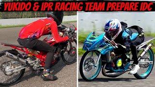 SENTUL SERA CAMPURAN  TIM BESAR YUKIDO & IPR RACING TEAM SUDAH PREPARE UNTUK IDC 