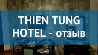 THIEN TUNG HOTEL 3* Вьетнам Хошимин отзывы – отель ТХИЕН ТУНГ ХОТЕЛ 3* Хошимин отзывы видео