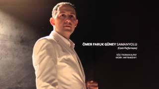 ÖMER FARUK GÜNEY  Samanyolu Perform Live