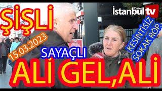 SAYAÇLI ALİ GEL ALİ KESİNTİSİZ ŞİŞLİ SOKAK RÖPORTAJI..SEÇİM MEYDANI HIZLANDI İYİ OLAN KAZASIN...