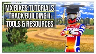 MX Bikes Tutorials - Track Building Episode 1 Installing Tools and Resources