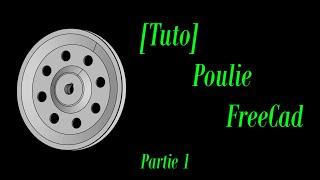 4.1-Tutoriel Freecad Création dune Poulie Trapézoïdale.