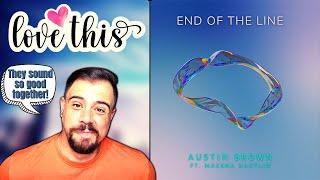 THEIR VOICES WORK SO WELL │ Austin Brown - End of the Line feat. Makena Hartlin