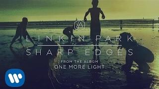 Sharp Edges Official Audio - Linkin Park