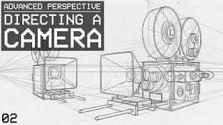 Directing A Camera & Three Dimensional Space X-Y-Z - Advanced Perspective 02