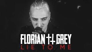 Florian Grey - Lie To Me Official Video