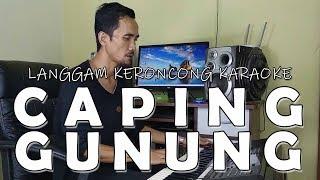 Caping Gunung - Mbah Gesang Karaoke Langgam Keroncong