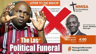 Mpugas Political Funeral Rejected By Masaka Voters More Catholics Deny a Thiefs Baptism by Bishop