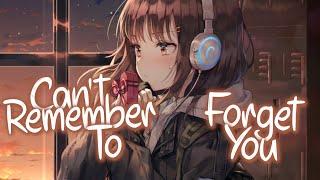 「Nightcore」 Cant Remember To Forget You - Shakira ft. Rihanna  Lyrics