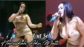 Uut Selly dangdut terbaru haruskah aku mati