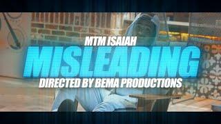 MISLEADING- MTM Isaiah Prod. By MTM SHINE