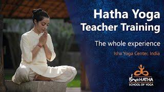 Isha Hatha Yoga Teacher Training  The Whole Experience Of 21 Weeks  Sadhguru  Isha Foundation