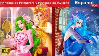 Princesa de Primavera y Princesa de Invierno ️ Princess Story in Spanish @WOASpanishFairyTales