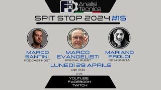 Spit Stop 2024 #15 - LIVE con Marco Evangelisti