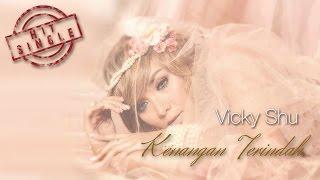 Vicky Shu - Kenangan Terindah Official Music Video