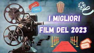 I MIGLIORI FILM DEL 2023
