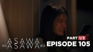 Asawa Ng Asawa Ko Billie hates her father again Episode 105 - Part 13