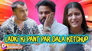Ladki Ki Pant Par Dala Ketchup   Friend Vs Friend  Hindi Short Film