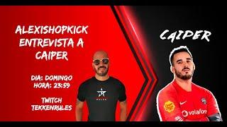 Caiper - Entrevista al mejor player de Tekken en España