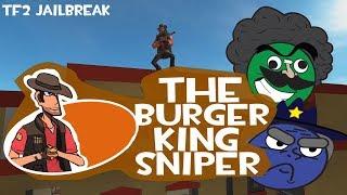 TF2 Jailbreak The Burger King Sniper