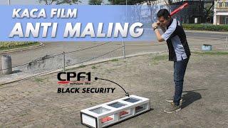 Kaca Film Anti Maling? #UlasProduk CPF1 Black Security