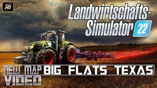 #LS22  NEW MAP  BIG FLATS TEXAS + KA77E USA MAP INFOSFÜR ALLE